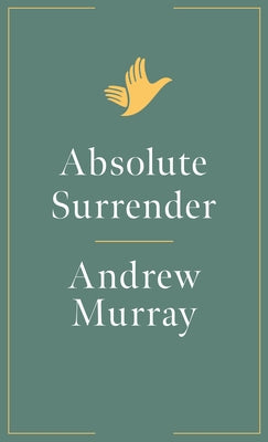 Absolute Surrender by Murray, Andrew