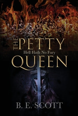 The Petty Queen by Scott, B. E.