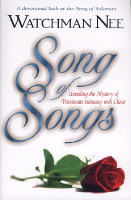 Song of Songs by Nee, Watchman