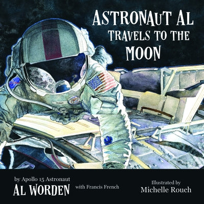 Astronaut Al Travels to the Moon by Worden, Alfred