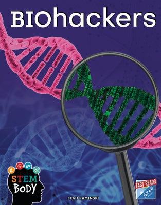 Biohackers by Kaminski, Leah