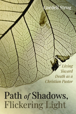 Path of Shadows, Flickering Light by Strug, Cordell