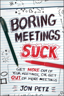 Boring Meetings Suck by Petz, Jon