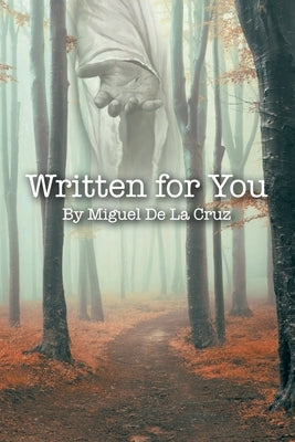 Written for You by De La Cruz, Miguel