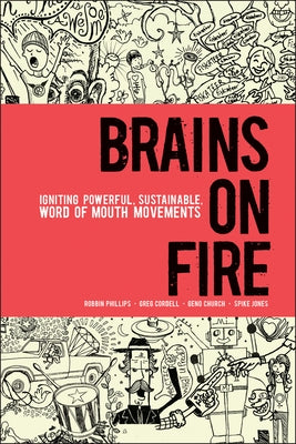 Brains on Fire by Phillips, Robbin