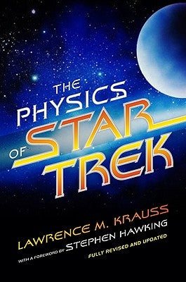 The Physics of Star Trek by Krauss, Lawrence M.