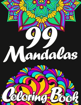 99 Mandalas Coloring Book for Adults by World, Zazuleac