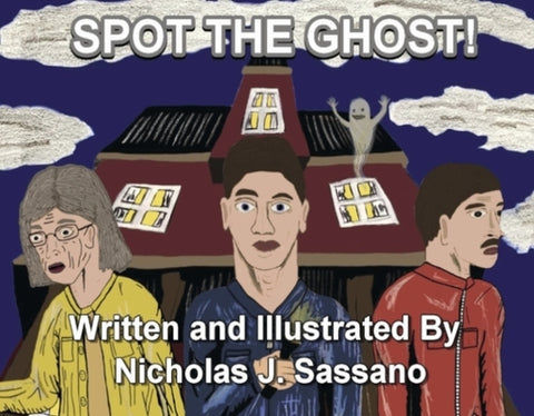 Spot the Ghost! by Sassano, Nicholas J.