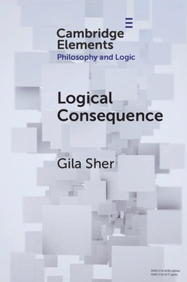 Logical Consequence by Sher, Gila