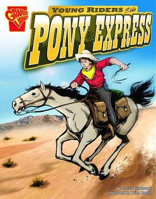 Young Riders of the Pony Express by Gunderson, Jessica