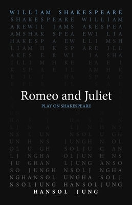 Romeo and Juliet by Shakespeare, William