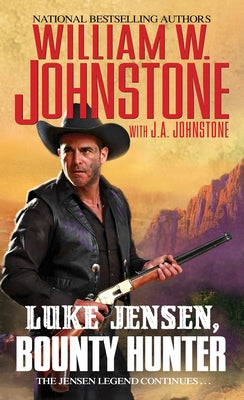 Luke Jensen, Bounty Hunter by Johnstone, William W.