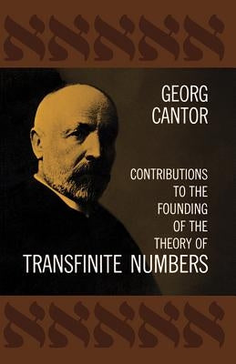 Contributions to the Founding of the Theory of Transfinite Numbers by Cantor, Georg