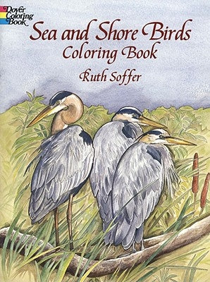 Sea and Shore Birds Coloring Book by Soffer, Ruth