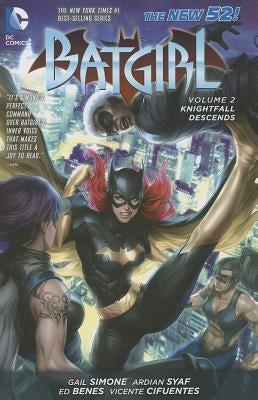 Batgirl, Volume 2: Knightfall Descends by Simone, Gail