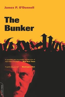 The Bunker by O'Donnell, James P.