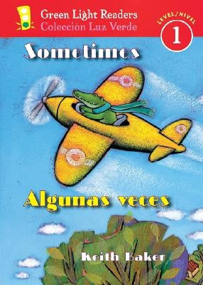 Sometimes/Algunas Veces by Baker, Keith