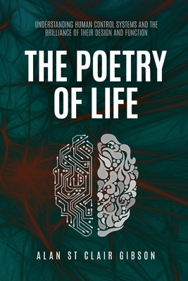 The Poetry Of Life by Gibson, Alan St Clair