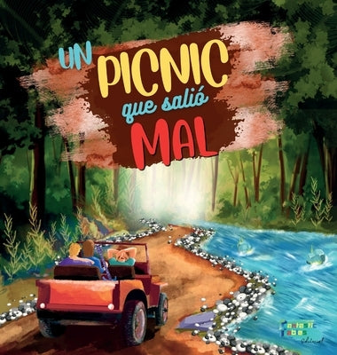 Un Picnic Que Salió Mal: Una Historia de Aventuras para niños con ilustraciones by F&#225;bulas Fant&#225;sticas, Editorial