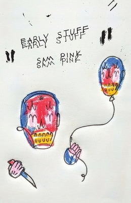 Early Stuff by Pink, Sam