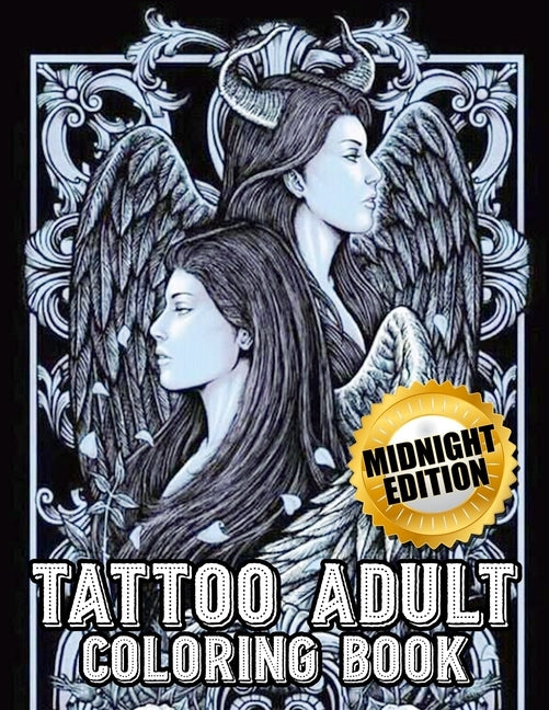 Tattoo Midnight Coloring Book: Awesome Beautiful Modern and Relaxing Tattoo Designs for Men and Women Teens by Coloring Book, Wolves