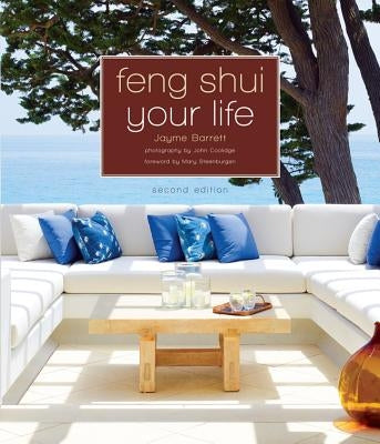 Feng Shui Your Life by Barrett, Jayme