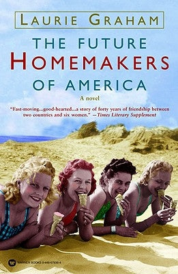 The Future Homemakers of America by Graham, Laurie