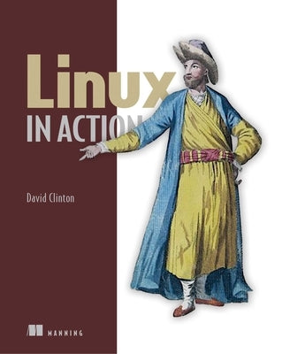 Linux in Action by Clinton, David