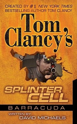 Tom Clancy's Splinter Cell: Operation Barracuda by Michaels, David