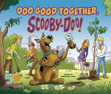 Doo Good Together, Scooby-Doo! by Jones, Christianne