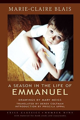 A Season in the Life of Emmanuel by Blais, Marie-Claire