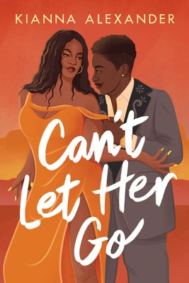 Can't Let Her Go by Alexander, Kianna