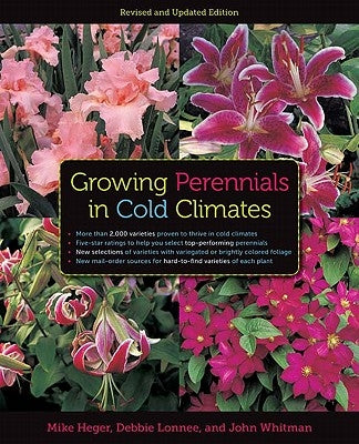 Growing Perennials in Cold Climates by Heger, Mike