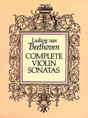 Complete Violin Sonatas by Beethoven, Ludwig Van
