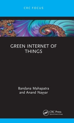 Green Internet of Things by Mahapatra, Bandana