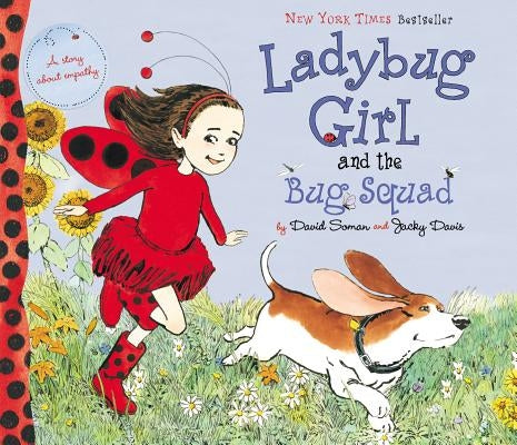 Ladybug Girl and the Bug Squad by Soman, David