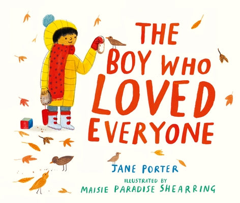 The Boy Who Loved Everyone by Porter, Jane