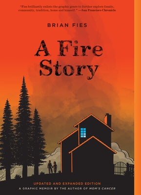 A Fire Story (Updated and Expanded Edition) by Fies, Brian