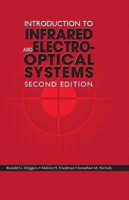 Introduction to Infrared and Electro-Optical Systems, Second Edition by Driggers, Ronald G.