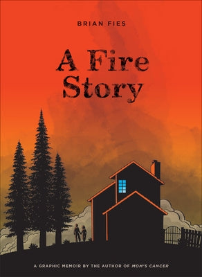 A Fire Story by Fies, Brian