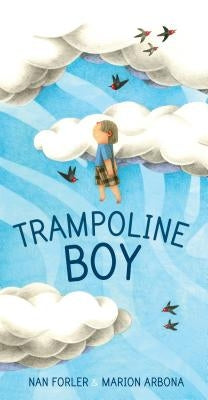 Trampoline Boy by Forler, Nan