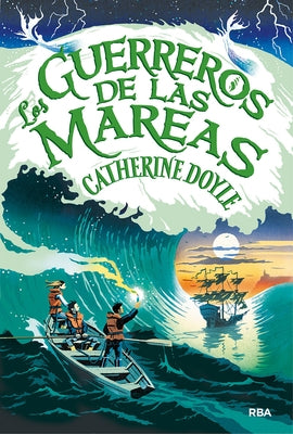 Los Guerreros de Las Mareas / The Lost Tide Warriors by Doyle, Catherine