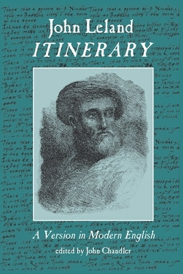 Itinerary: a Version in Modern English by Leland, John