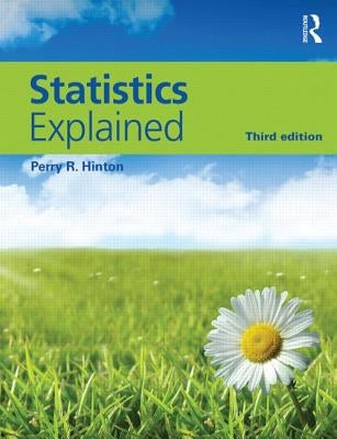 Statistics Explained by Hinton, Perry R.