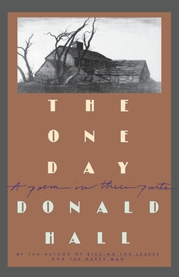 The One Day by Hall, Donald