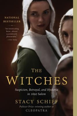 The Witches: Salem, 1692 by Schiff, Stacy