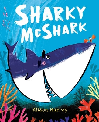 Sharky McShark by Murray, Alison