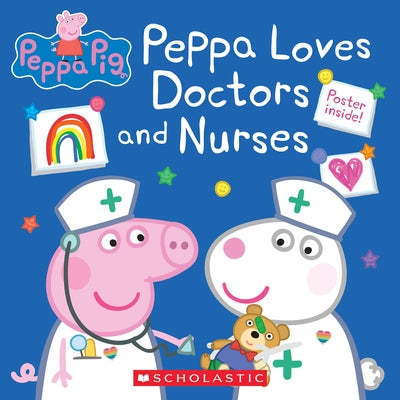 Peppa Loves Doctors and Nurses (Peppa Pig) by Holowaty, Lauren