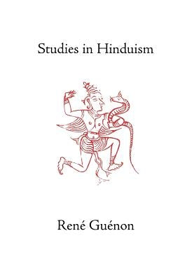 Studies in Hinduism by Guenon, Rene