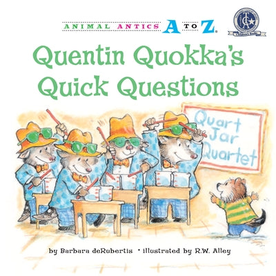 Quentin Quokka's Quick Questions by deRubertis, Barbara